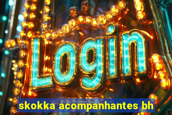 skokka acompanhantes bh